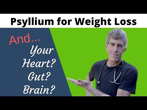 Psyllium husk: Weight loss.. and SO MUCH MORE!