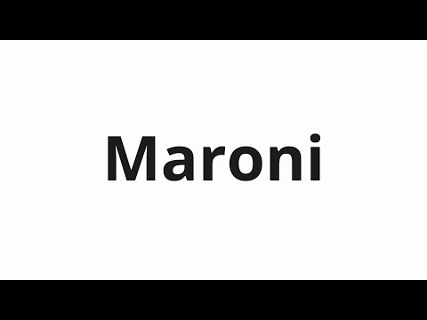 How to pronounce Maroni | Марони (Maroni in Russian)