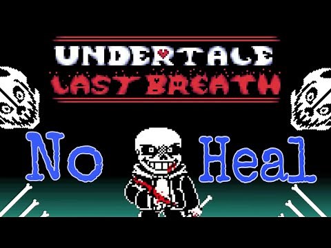 No Heal Undertale Last Breath Sans phase 2 (Chapter 1) |Undertale Fan-Game|