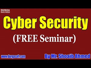 Cyber Security (FREE Seminar) tutorials || by Mr. Shoaib Ahmed On 02-01-2022 @7PM IST