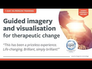 Guided imagery and visualisation for therapeutic change training event | Human Givens College