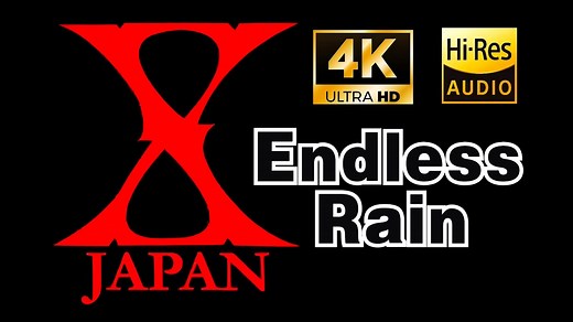 【4K60FPS/Hi-Res】X JAPAN-《Endless Rain》无尽的雨