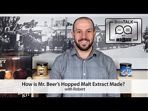 How is Mr. Beer's Hopped Malt Extract Made?