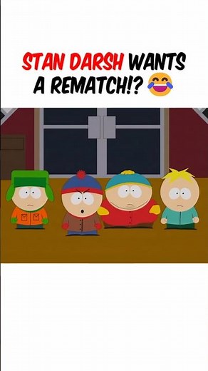 Stan Darsh wants a Rematch! 😂#southpark #funny #comedy #shorts #stanmarsh