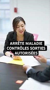 Arrêt maladie : contrôle, sorties, visites surprise que dit la loi #droitdutravail #employeur