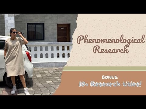 PHENOMENOLOGICAL RESEARCH: A Qualitative Type of Research | Sample Titles
