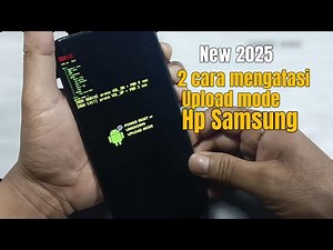 Cara mengatasi kernel panic upload mode hp Samsung