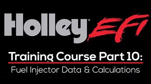 Holley EFI Training Course Part 10: Fuel Injector Data & Calculations   - Holley EFI Training Course - Evans Performance Academy