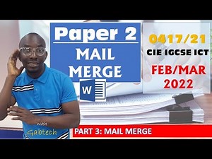 ICT IGCSE Paper 2 February March 2022 (Part 3) | Mail Merge