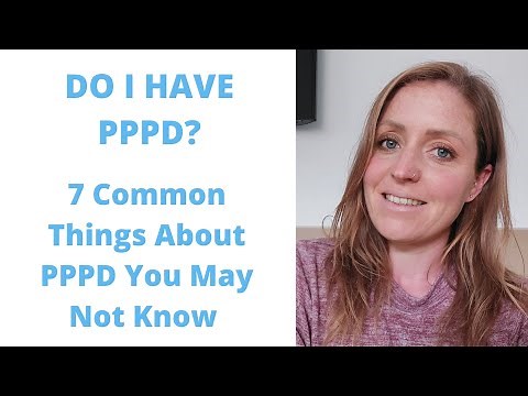 What is PPPD; 7 Common Things About PPPD You May Not Know