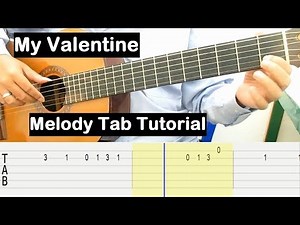 My Valentine Guitar Lesson Melody Tab Tutorial Guitar Lessons for Beginners