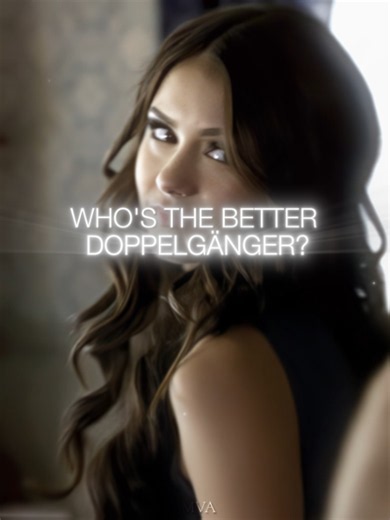 two doppelgängers. who's your favorite? || #elenagilbert #elenagilbertedit #katherinepierce #katherinepierceedit #thevampirediaries #tvdedits #fyp #edit