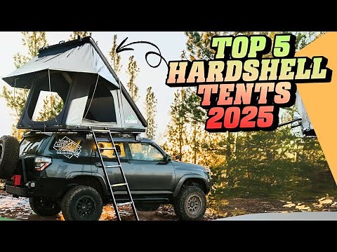 5 Best Hardshell Rooftop Tents 2025 (Review & Comparison)