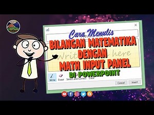 CARA MENULIS BILANGAN MATEMATIKA DENGAN MATH INPUT PANEL DI POWERPOINT.