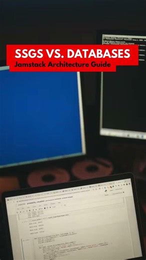 SSGs vs. Dynamic Databases in Jamstack