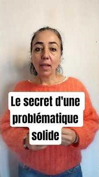 Le secret d'une problématique solide pour réussir le bac français