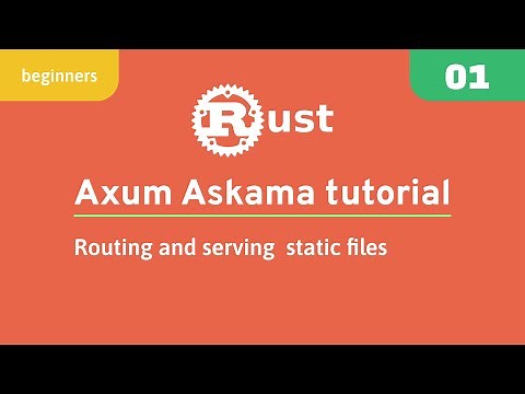 01 - Initial setup, routing, navigation and serving static files - Axum askama tutorial