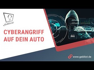 Cyberangriff auf dein Auto? Die dunkle Seite des vernetzten Fahrens! Geblitzt.de News