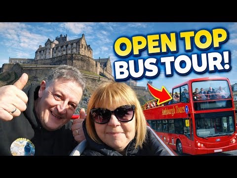“Edinburgh Open Top Bus Tour – Best Way To See The City?”