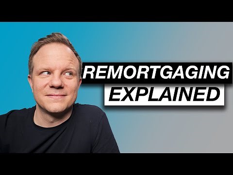 remortgage explained uk