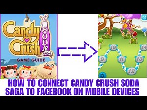How to connect candy crush saga mobile game to Facebook