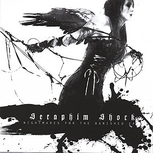 Seraphim Shock - Nightmares For The Banished