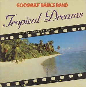 Goombay Dance Band - Tropical Dreams