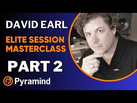 Pyramind Elite Session Masterclass with David Earl Part 2