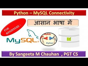 Part 1 Python MySQL Connectivity : [ By Sangeeta M Chauhan]