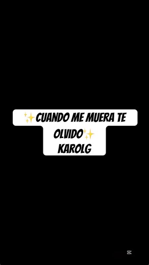 ✨Cuando me muera te olvido✨ Karol G ‪@KarolG‬ #musica #music #lyrics #karolg #lyricsvideo #lyricsong