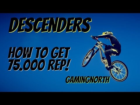 Descenders - How To Get 75.000 Rep or MORE Very Easy - High Voltage Bike.