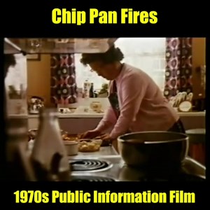 Chip Pan Fires - 1970s Public Information Film | Classic British TV and Cinema adverts