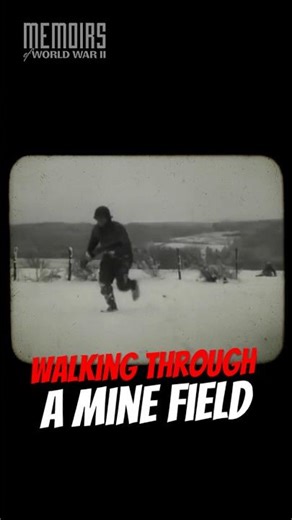 Walking Across a Minefield -- #veteran #history #ww2 #wwii #army #military #ww2veteran