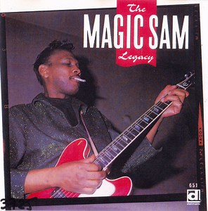 Magic Sam - The Magic Sam Legacy