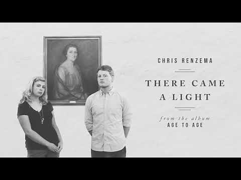 Chris Renzema - "There Came A Light" (Official Audio Video)