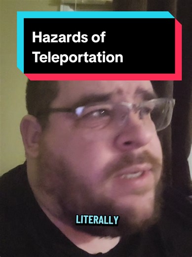 Teleportation is perfectly safe. There's only a 33% chance of something going wrong... 11% chance of it happening twice... and 3.5% of it happening the times #dungeonsanddragons #dungeonmaster #dnd #ttrpg #roleplay