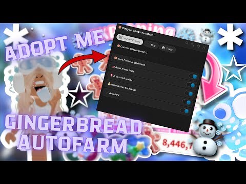 🍪Adopt Me Autofarm Script | Get Infinite Gingerbread!🍪