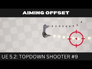 [Unreal Engine 5.2] Top Down Shooter EP.9 - Aiming Offset