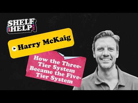 🎙️ Shelf Help Podcast: Harry McKaig - How the Three-Tier System Became the Five-Tier System