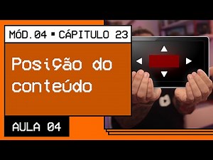 Posicionando o conteúdo do site - @Curso em Vídeo HTML5 e CSS3