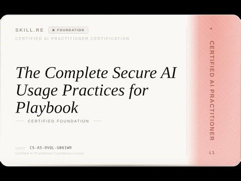 Certified AI Practitioner: The Complete Secure AI Usage Practices for Playbook