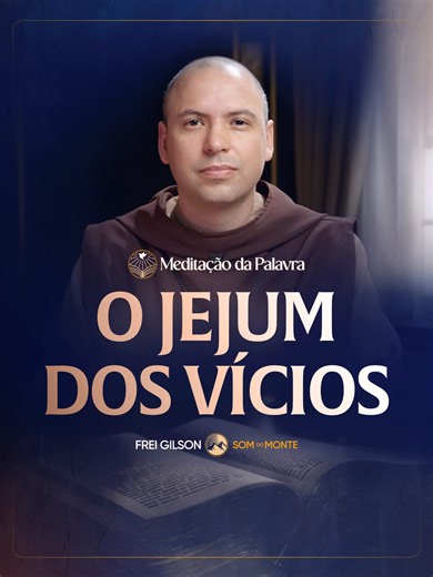 O jejum dos vícios | (Marcos 2, 18 22) #2595 | Meditação da Palavra Passagens Complementares: Efésios 4,22-24 Colossenses 3,5-10 #FreiGilsonNoTikTok #Oração #MeditaçãoDaPalavra #Pregação #Bíblia #Jesus
