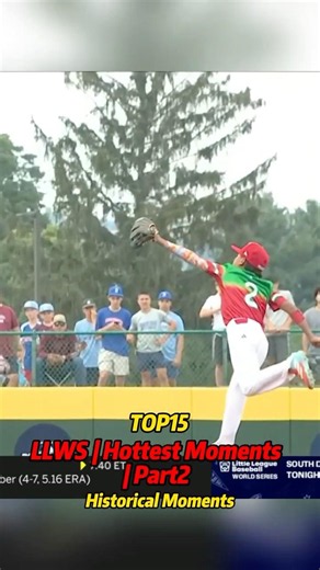 Top 15 LLWS | Hottest Moments | Part 2 #mlb #baseball #viral #sports