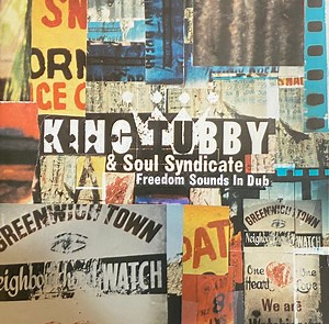 King Tubby & Soul Syndicate - Freedom Sounds In Dub
