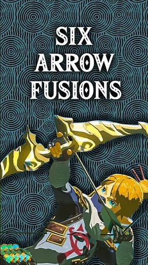 6 Useful Arrow Fusion Combos in Tears of the Kingdom