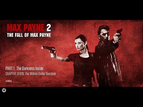 Max Payne 2 Walkthrough - Part 1: The Darkness Inside - Chapter 7 - The Million Dollar Question