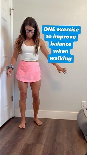 One quick exercise use to improve balance when walking