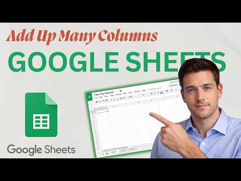 How to Add Up Many Columns in Google Sheets (Updated 2026 Step-by-Step Beginner Guide)