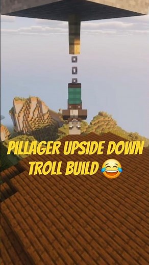 Pillager upside down troll build in Minecraft 😱