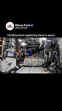 Astronaut Christina Koch explaining how they sleep in space